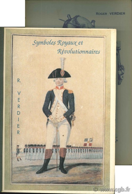 Symboles Royaux et Révolutionnaires VERDIER R.