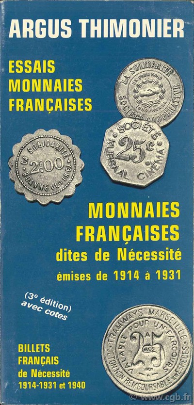 Argus Thimonnier - Essais monnaies françaises - Monnaies françaises dites de Nécessité - Monnaies impériales romaines THIMONIER