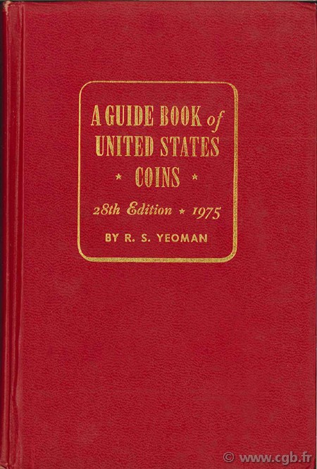 A guide book of United States coins - 1975 YEOMAN B.-R.