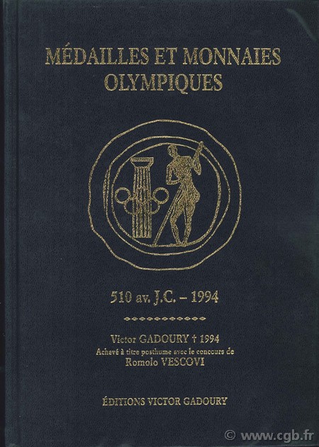 Médailles et monnaies olympiques GADOURY V., VESCOVI R.