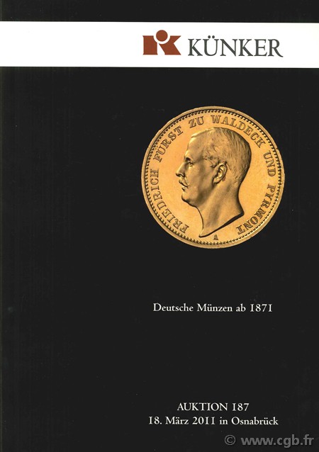 Deutsche Münzen ab 1871, Auktion 187, 18 März 2011 in Osnabrück KÜNKER