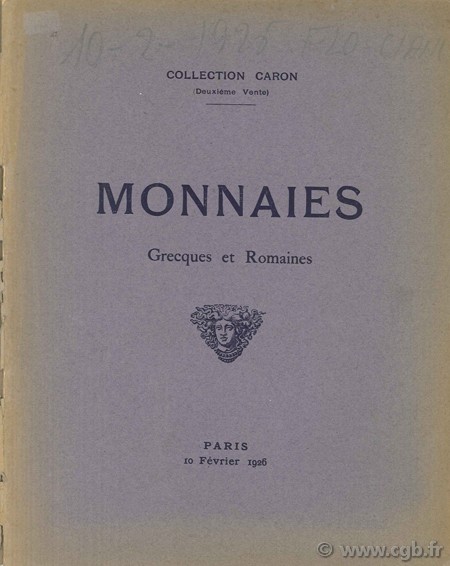 Monnaies grecques et romaines, Collection Caron (deuxième vente) CIANI L., FLORANGE J.