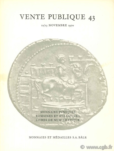 Vente publique 43, monnaies puniques, romaines et byzantines, livres de numismatique, 12/13 novembre 1970 