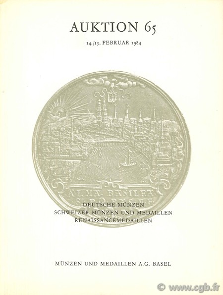 Auktion 65, Deutsche Münzen, Schweizer Münzen und Medaillen, Renaissancemedaillen, 14./15. Februar 1984 