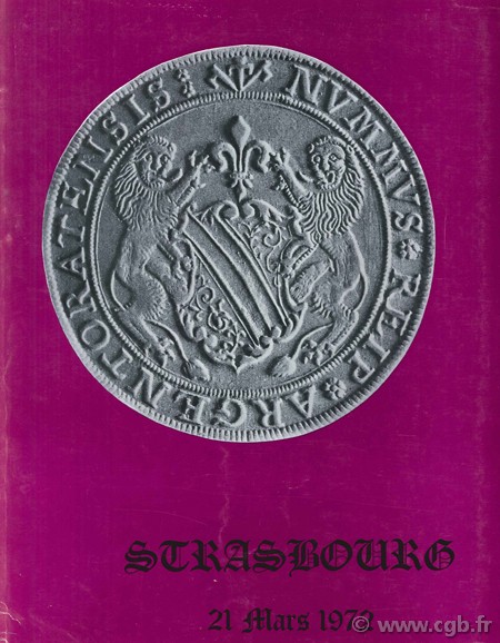 Monnaies grecques, romaines, françaises, féodales, Alsace, Lorraine, étrangères, ouvrages de numismatique, 21 mars 1972 BOURGEY É.
