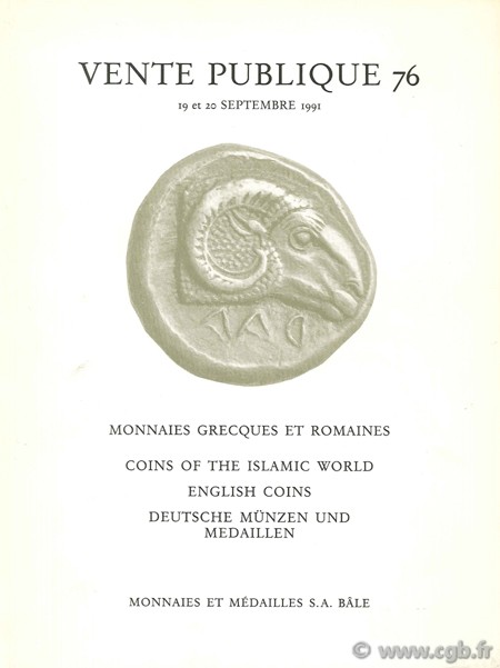 Vente publique 76, Monnaies grecques et romaines, coins of the islamic world, english coins, Deutsche Münzen und Medaillen, 19 et 20 septembre 1991 