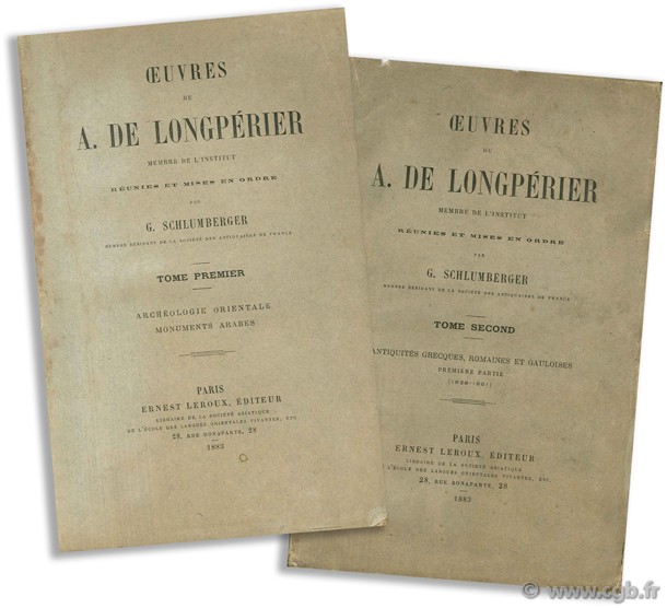 Œuvres de A. de Longpérier, volumes 1 et 2 SCHLUMBERGER G.