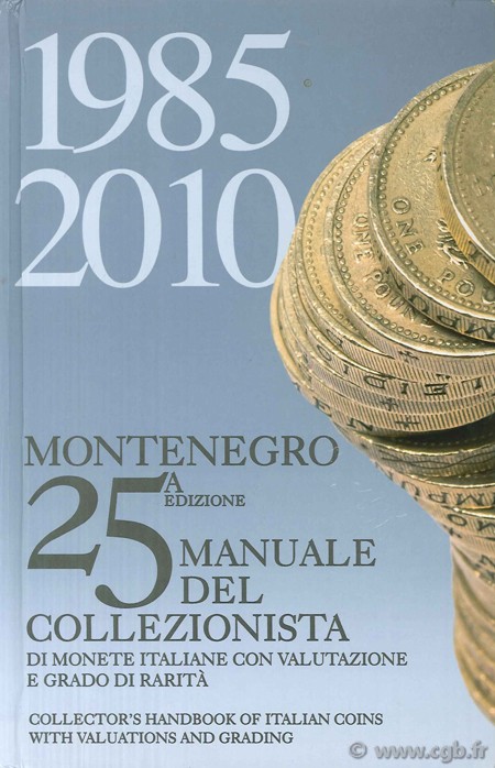 Montenegro 2010, Manuale del collezionista di monete italiane con valutazione e gradi di rarità - 25a edizione MONTENEGRO Eupremio