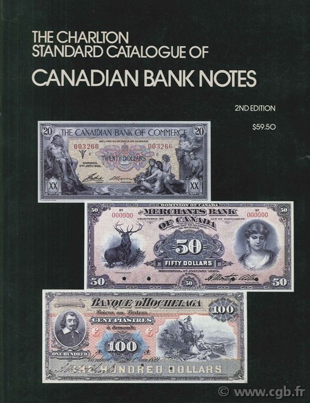 The standard catalogue of Canadian Government Paper Money, 4th edition 
