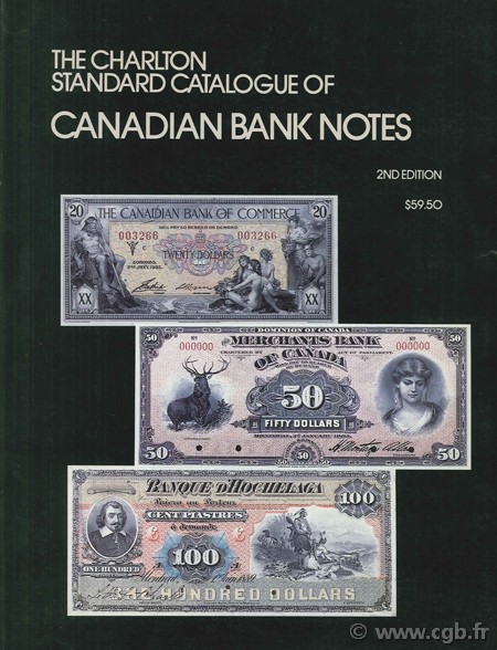 The charlton standard catalogue of Canadian Government Paper Money, 2nd edition 
