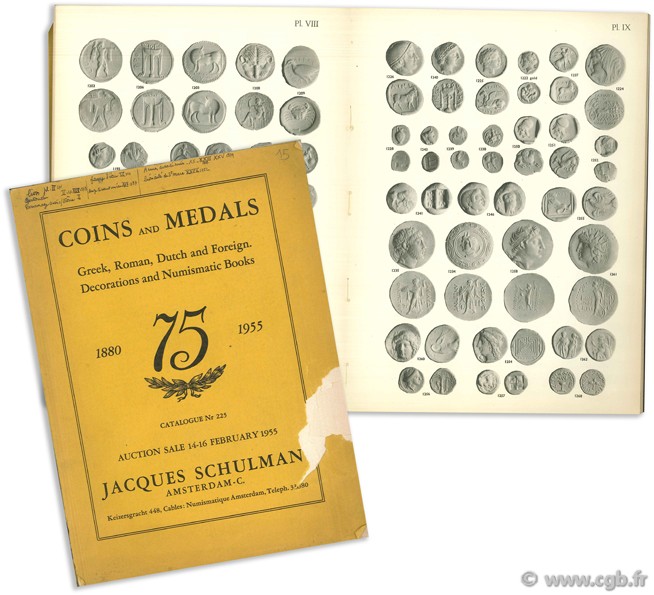 Coins and Medals - Greek, Roman, Dutch and Foreign. Decoration and Numismatic Books - catalogue Nr 225 SCHULMAN J.