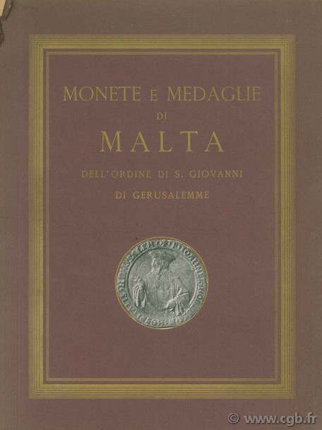 Monete e medaglie di Malta dell ordine di S. Giovanni di Gerusalemme RATTO R.