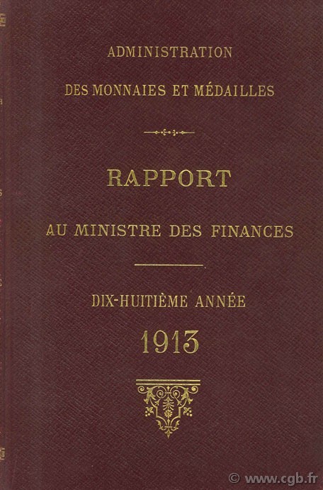 Rapport au ministre des finances, cinquième année, 1913 