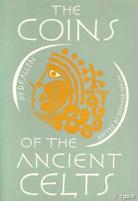 The Coins of the Ancient Celts ALLEN D. F.