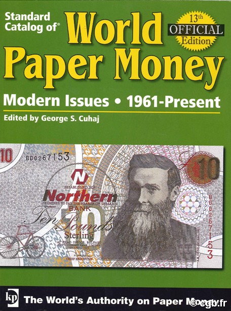 World paper money, Modern issues (1961-Present) - 13th edition CUHAJ George S.