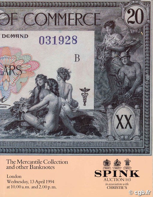 Spink Auction 103 - in association with Christie s - The Mercantile Collection and other Banknotes Collectif