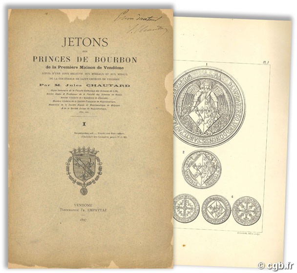 Jetons des Princes de Bourbon de la Première Maison de Vendôme, suivis d une note relative aux méreaux et aux sceaux de la collégiale de Saint-Georges de Vendôme M. Jules CHAUTARD