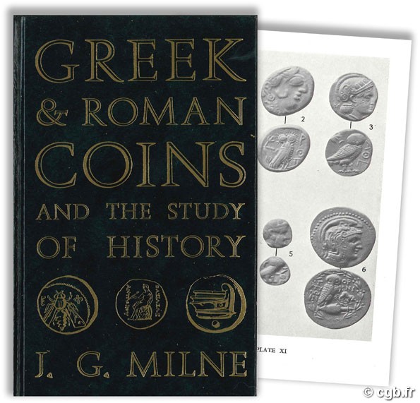 Greek and Roman Coins and the Study of History J. G. MILNE