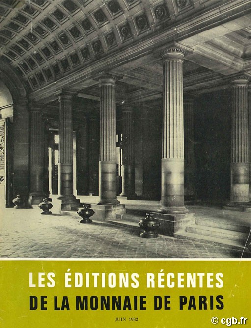 Les éditions récentes de la Monnaie de Paris - Juin 1982 S.n.