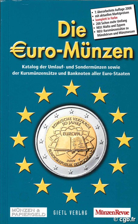 Die Euro-Münzen 2008
Katalog der Umlauf- und Sondermünzen sowie Kursmünzensätze aller Euro-Staaten  MÜLLER Manfred