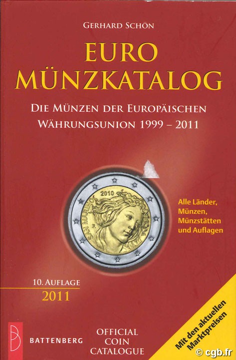 Euro Münzkatalog - Alle länder, münzen, münzstätten und auflagen 2011 G. SCHÖN