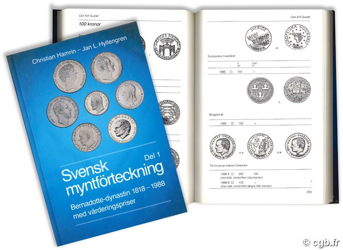Svensk myntförteckning - Del 1 - Bernadotte-dynastin 1818-1988 med värderingspriser / Swedish Coin Index Part One HAMRIN C., HYLLENGREN J.-C.