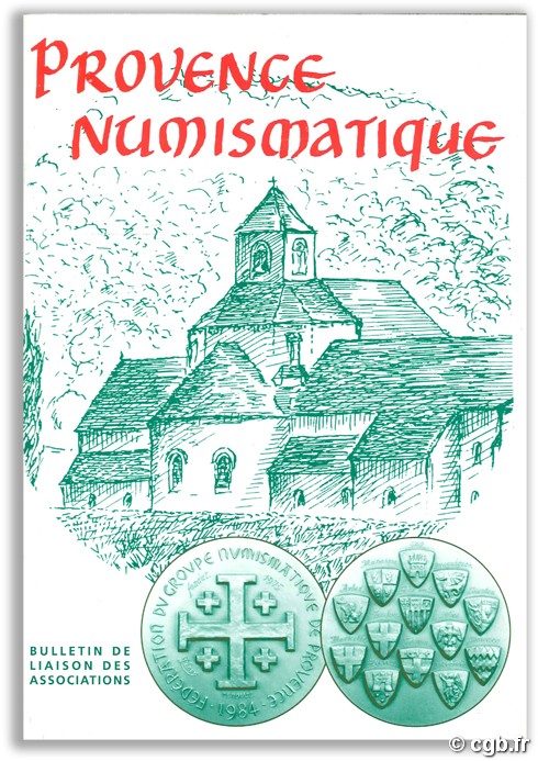 Provence numismatique n° 105 - Mars 2006 CHOAIN X. et G.