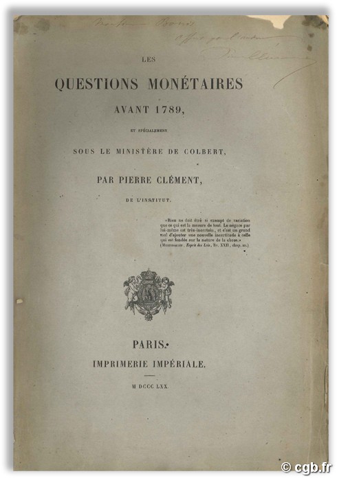 Les questions monétaires avant 1789, et spécialement sous le ministère de Colbert CLEMENT P