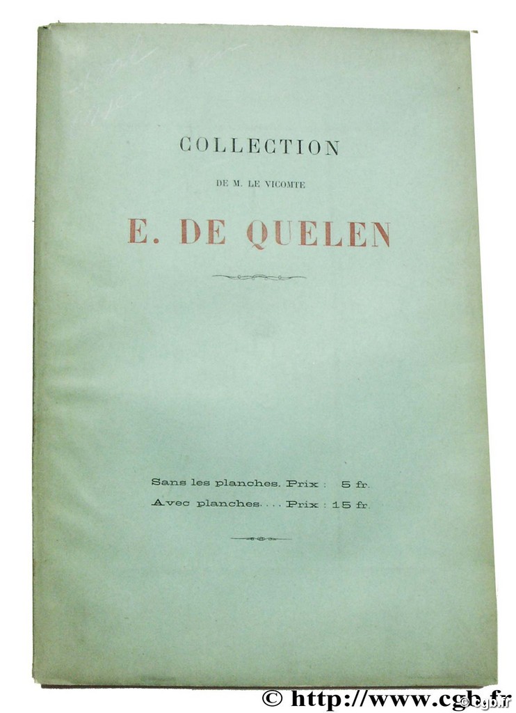 Collection de M. le Vicomte E. de Quelen 