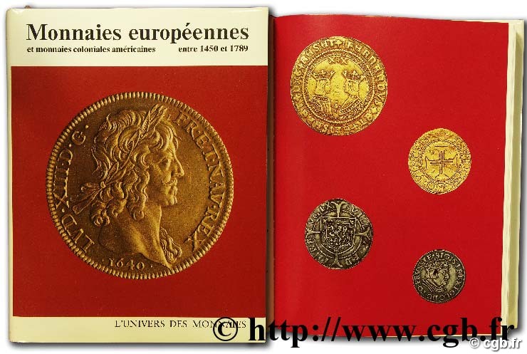Monnaies européennes et monnaies coloniales américaines entre 1450 et 1789 E. ELVIRA, V. CLAIN-STEFANELLI