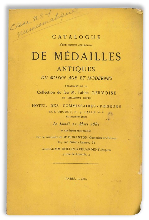 Catalogue d une grande collection de médailles antiques du Moyen Age et modernes provenant de la collection de feu M. l abbé Gervoise de Chaumont (Oise) FEUARDENT, ROLLIN