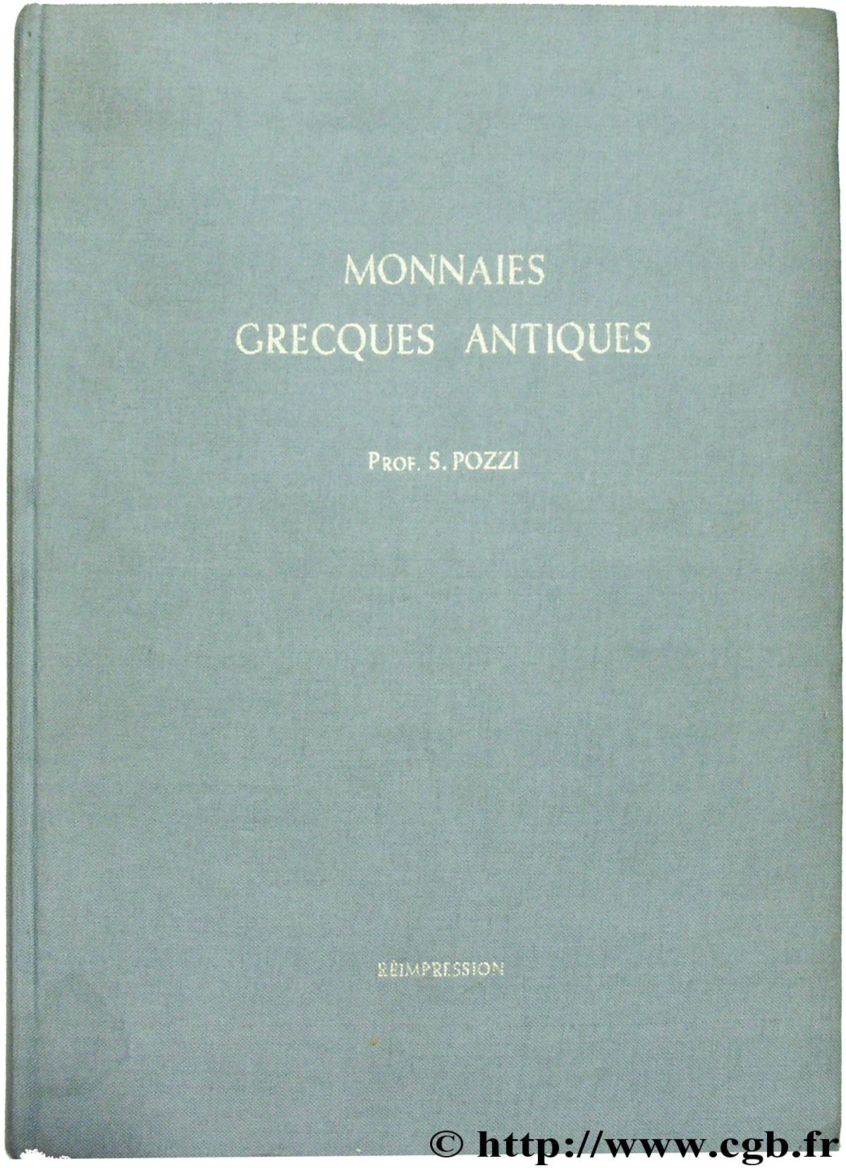 Catalogue des monnaies grecques antiques de l ancienne collection Pozzi 