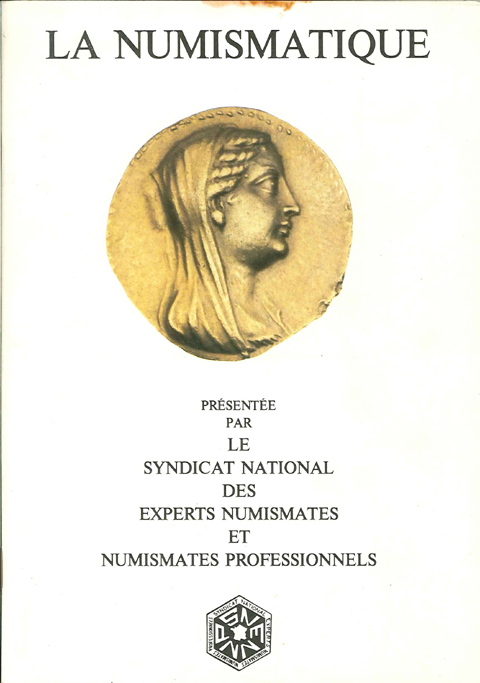 La numismatique Syndicat National des Experts Numismates et Numismates Professionnels