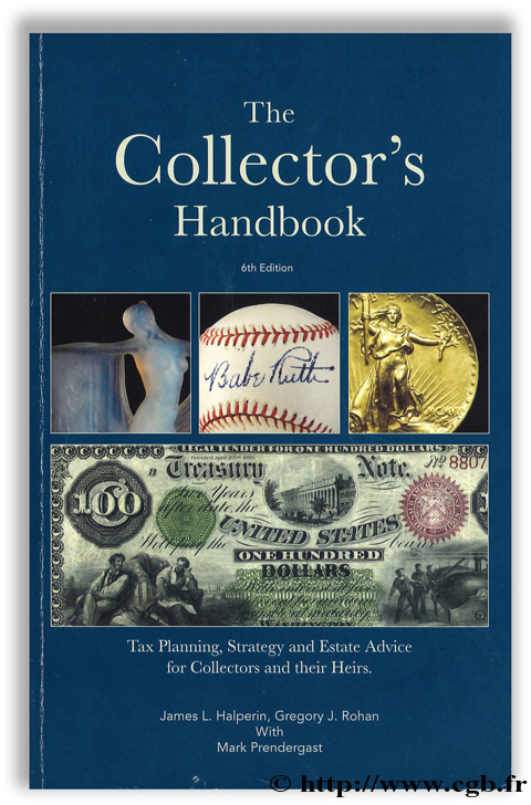 The Collector s Handbook - 6th Edition HALPERIN J.-L., ROHAN G.-J., PRENDERGAST M.