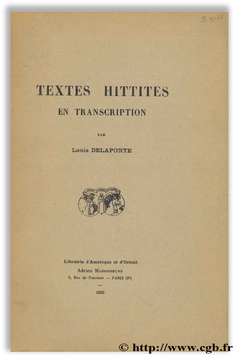 Textes hittites en transcription - Manuel de langue hittite III DELAPORTE L.