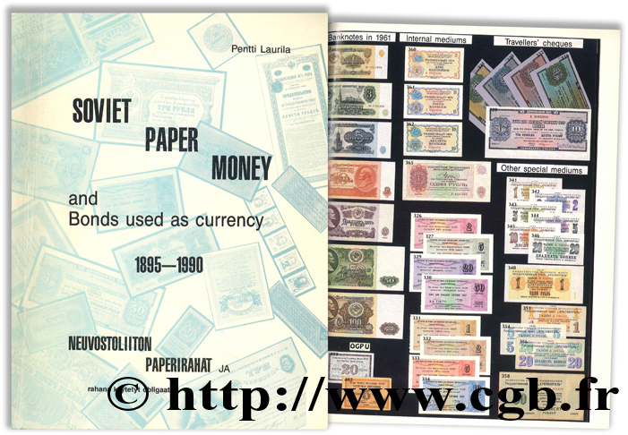 Soviet Paper Money and Bonds used as currency 1895 - 1990 : Neuvostoliiton Paperirahat LAURILA P.