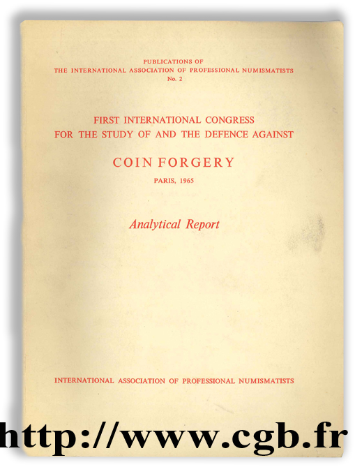 First International Congress for the Study of and the Defence against Coin Forgery - Analytical Report Collectif