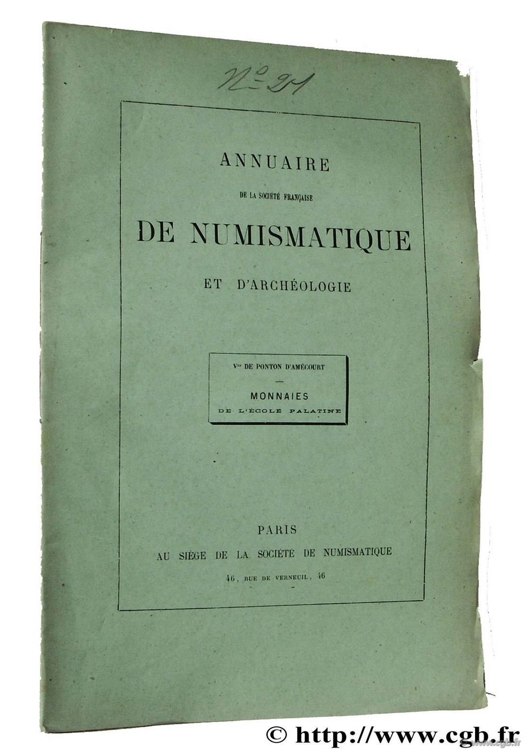 Annuaire de la Société Française de Numismatique et d Archéologie : Monnaies de l École palatine  PONTON D AMECOURT G.