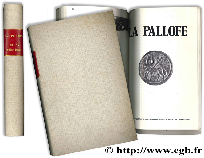 La Pallofe - Bulletin de l association numismatique du Roussillon - N° 25 à 34 