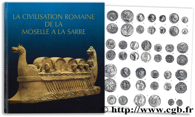La civilisation romaine de la Moselle à la Sarre 