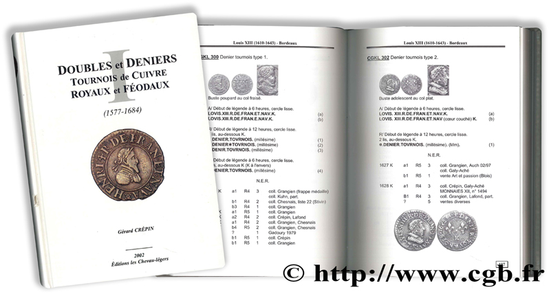 Catalogue des doubles et deniers tournois de cuivre royaux et féodaux (1577 - 1684)  CRÉPIN G.