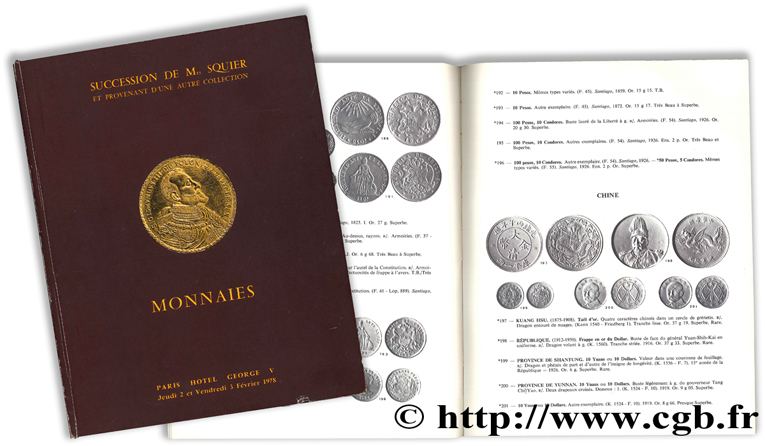 Succession de Mrs Squier et provenant d une autre collection -  Monnaies d or du monde entier du 17e siècle à nos jours BOURGEY E., PAGE E.