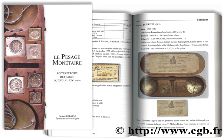 Le Pesage Monétaire : boîtes et poids de France du XVIIe au XIXe siècle GARAULT B.