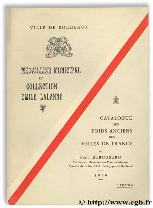 Catalogue des poids anciens du médaillier municipal et de la collection Emile Lalanne BURGUBURU P.