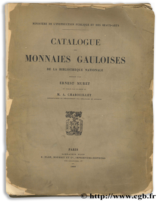 Catalogue des monnaies gauloises de la Bibliothèque Nationale MURET E.