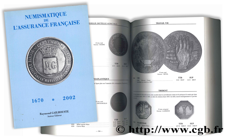 Numismatique de l assurance française (1670-2002)  GAILHOUSTE R.