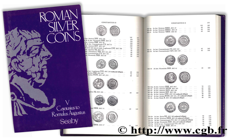 Roman Silver Coins - V - Carausius to Romulus Augustus SEABY H. A.
