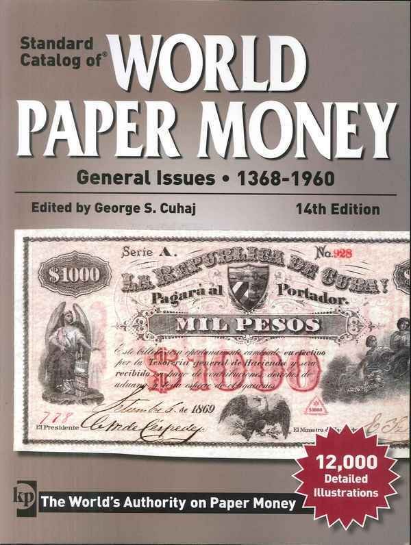 World paper money Vol. II general issues, 1368-1960, 14th edition CUHAJ George S.