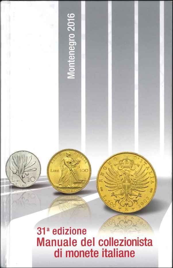 Montenegro 2015, Manuale del collezionista di monete italiane con valutazione e gradi di rarità - 30a edizione MONTENEGRO Eupremio