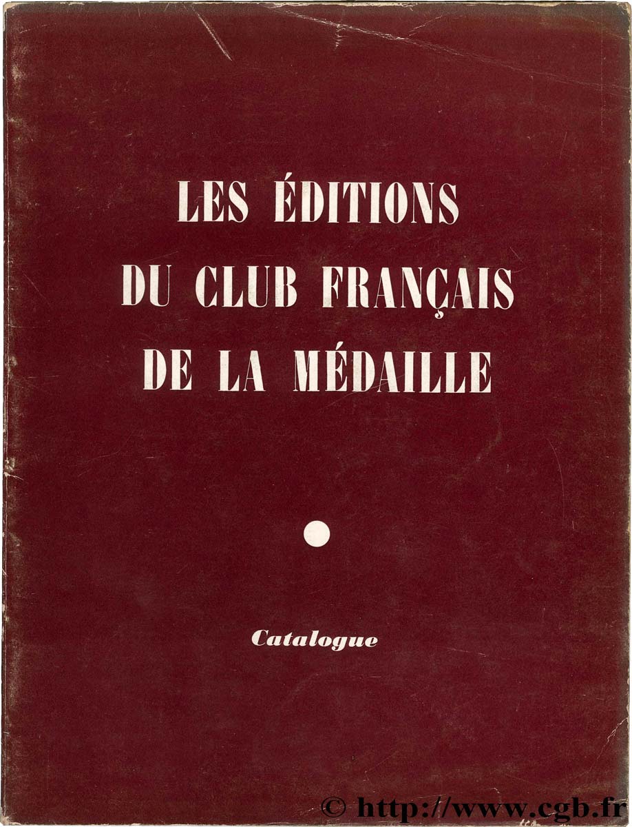 Les éditions du club français de la médaille Collectif